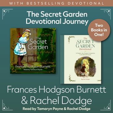 The Secret Garden Devotional Journey - Frances Hodgson Burnett - Rachel Dodge