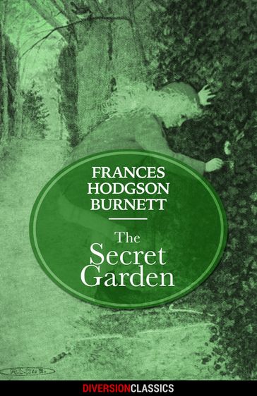 The Secret Garden (Diversion Classics) - Frances Hodgson Burnett