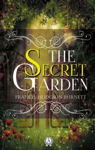 The Secret Garden - Frances Burnett