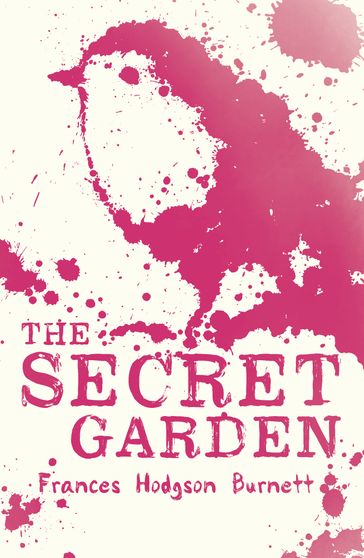 The Secret Garden - Frances Hodgson Burnett