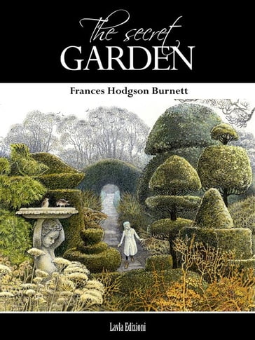 The Secret Garden - Frances Hodgson Burnett