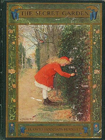 The Secret Garden - Frances Hodgson Burnett