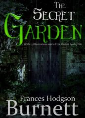 The Secret Garden: With 15 Illustrations and a Free Online Audio File
