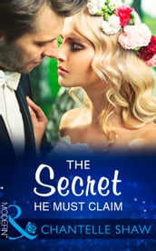 The Secret He Must Claim (The Saunderson Legacy, Book 1) (Mills & Boon Modern)