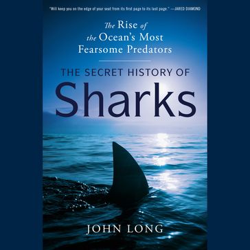 The Secret History of Sharks - John Long