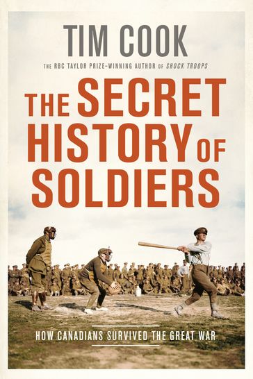 The Secret History of Soldiers - Tim Cook