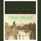 The Secret History of Twin Peaks