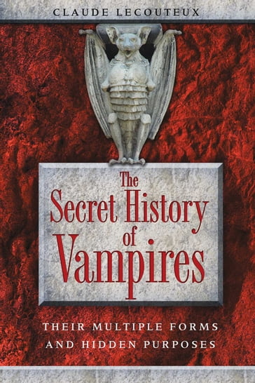 The Secret History of Vampires - Claude Lecouteux