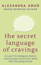 The Secret Language of Cravings