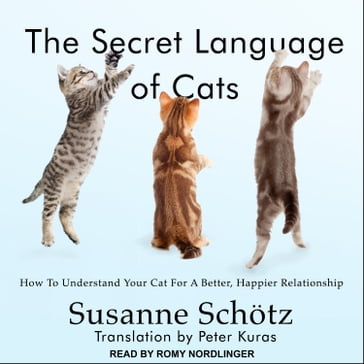 The Secret Language of Cats - Susanne Schotz