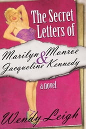 The Secret Letters of Marilyn Monroe and Jacqueline Kennedy