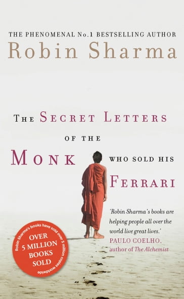 The Secret Letters of the Monk Who Sold His Ferrari - Robin Sharma