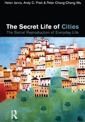 The Secret Life of Cities