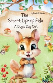 The Secret Life of Fido