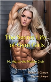 The Secret Life of Gym Girls