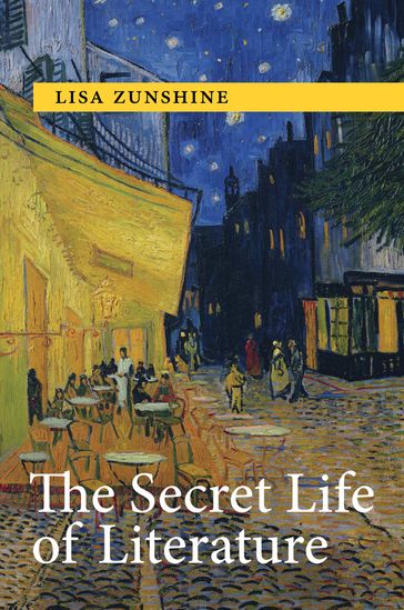The Secret Life of Literature - Lisa Zunshine