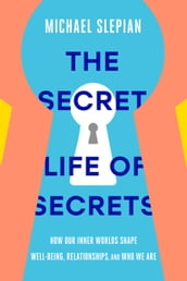 The Secret Life of Secrets