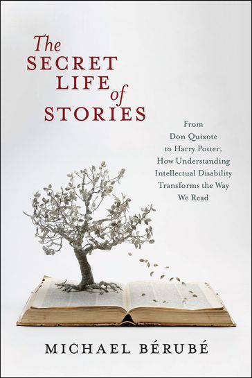 The Secret Life of Stories - Michael Berubé