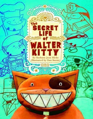 The Secret Life of Walter Kitty - Barbara Jean Hicks