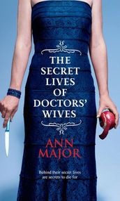 The Secret Lives of Doctors  Wives