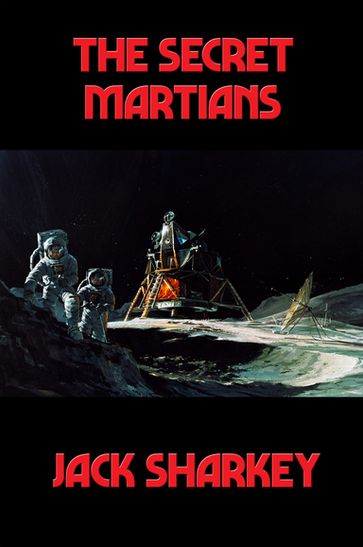 The Secret Martians - Jack Sharkey