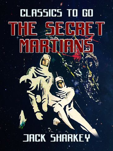 The Secret Martians - Jack Sharkey