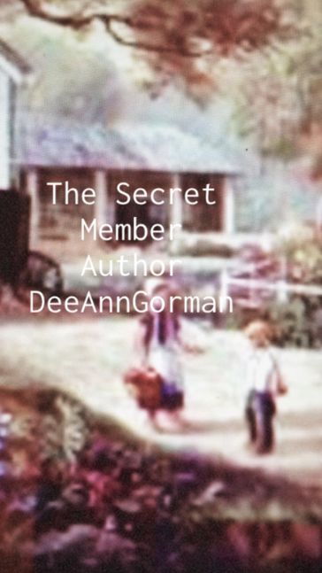 The Secret Member - Dee Ann Gorman