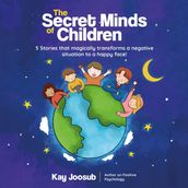 The Secret Minds of Children