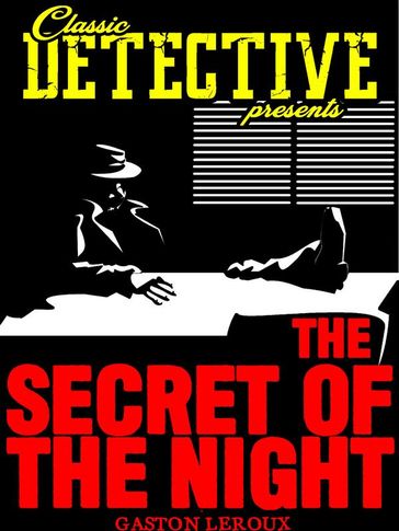 The Secret Of The Night - Gaston Leroux