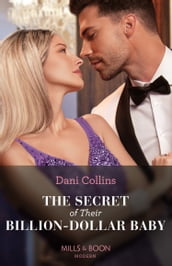 The Secret Of Their Billion-Dollar Baby (Bound by a Surrogate Baby, Book 2) (Mills & Boon Modern)