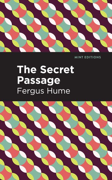 The Secret Passage - Fergus Hume - Mint Editions