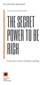 The Secret Power to be Rich