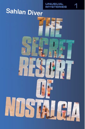 The Secret Resort of Nostalgia - Sahlan Diver