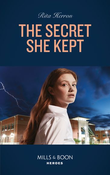The Secret She Kept (Mills & Boon Heroes) (A Badge of Courage Novel, Book 1) - Rita Herron