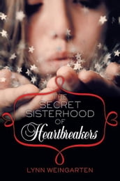 The Secret Sisterhood of Heartbreakers