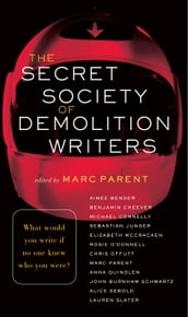 The Secret Society of Demolition Writers