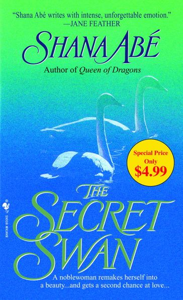 The Secret Swan - Shana Abé