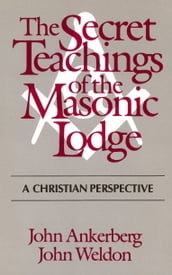 The Secret Teachings of the Masonic Lodge