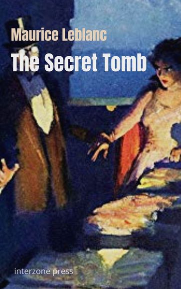 The Secret Tomb - Maurice Leblanc