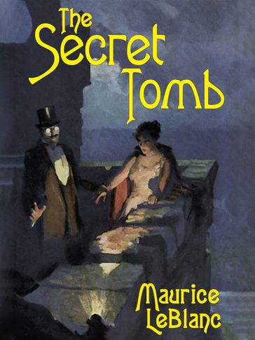 The Secret Tomb - Maurice Leblanc