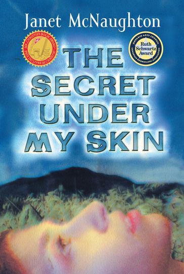 The Secret Under My Skin - Janet McNaughton