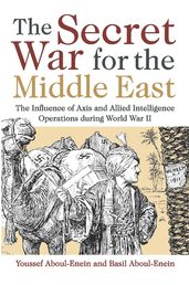 The Secret War for the Middle East