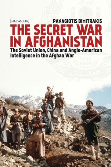 The Secret War in Afghanistan - Panagiotis Dimitrakis