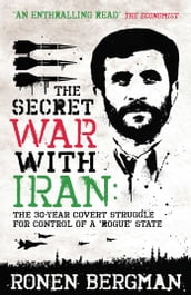 The Secret War with Iran