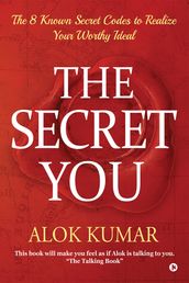 The Secret You