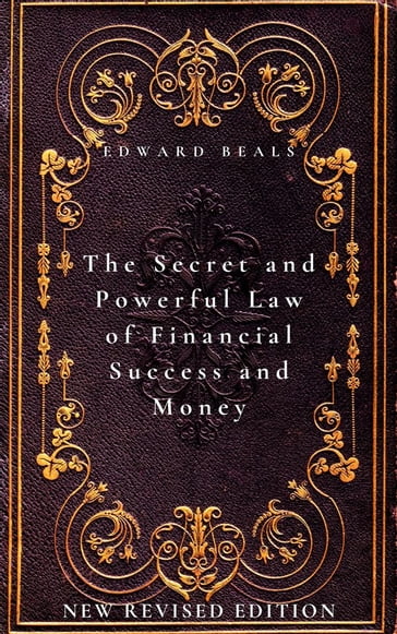 The Secret and Powerful Law of Financial Success and Money - Edward Beals