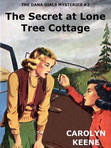 The Secret at Lone Tree Cottage - Carolyn Keene