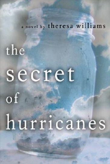 The Secret of Hurricanes - Theresa Williams