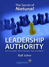 The Secret of Natural Leadership Authority