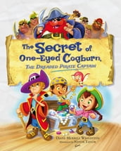The Secret of One-Eyed Cogburn, The Dreaded Pirate Captain